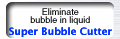 Super Bubble Cutter